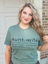 Load image into Gallery viewer, *PRE ORDER* Hunt Wife Tee
