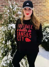 Load image into Gallery viewer, RTS Football Is Better in KC black pocket sweatshirt
